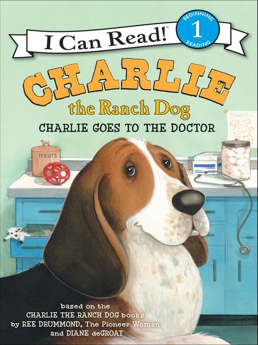 Title details for Charlie Goes to the Doctor by Ree Drummond - Wait list